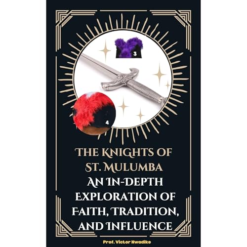 THE KNIGHTS OF ST. MULUMBA