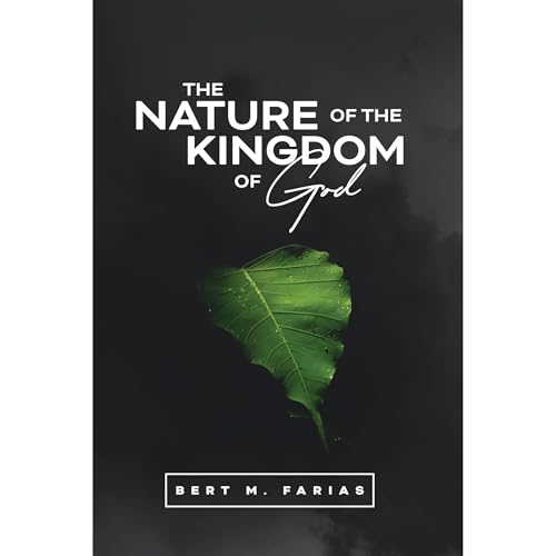 The Nature of the Kingdom of God