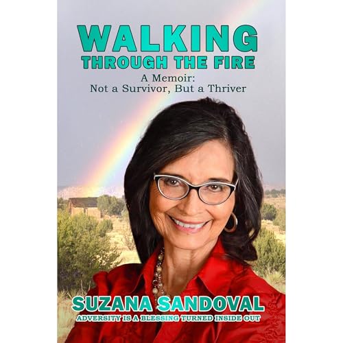 Walking Through the Fire by Suzana Sandoval