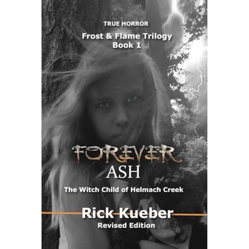 Forever Ash by Rick Kueber