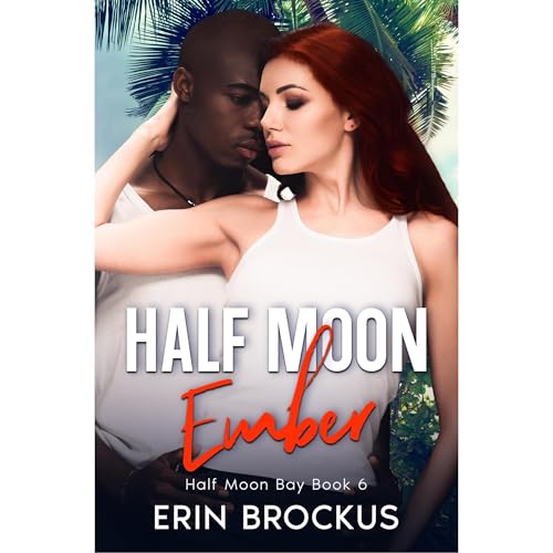 Half Moon Ember by Erin Brockus