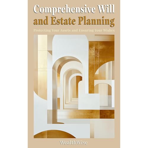 Comprehensive Will and Estate Planning