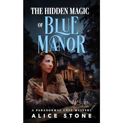 The Hidden Magic of Blue Manor