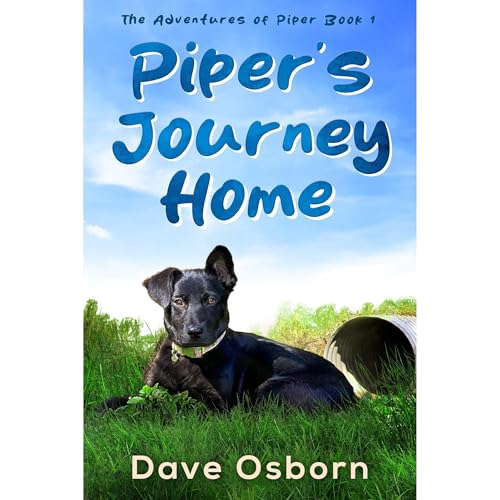 Piper's Journey Home by Dave Osborn