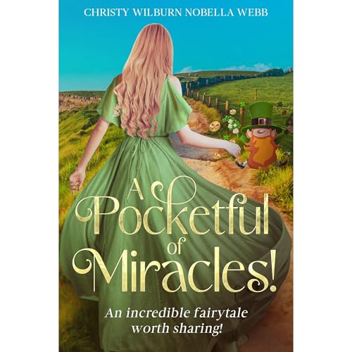 A Pocketful of Miracles! by Christy Webb