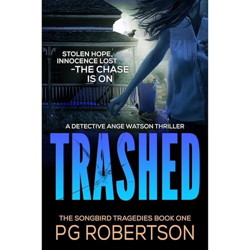 Trashed by P G Robertson