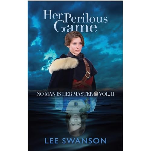 Her Perilous Game by Lee Swanson
