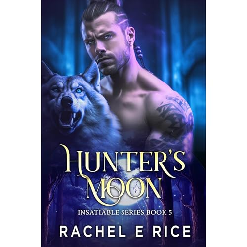 Hunter's Moon by Rachel E Rice