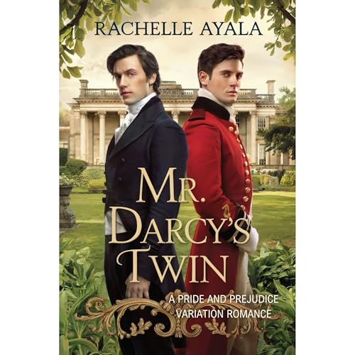Mr. Darcy's Twin by Rachelle Ayala