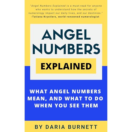 Angel Numbers Explained by Daria Burnett