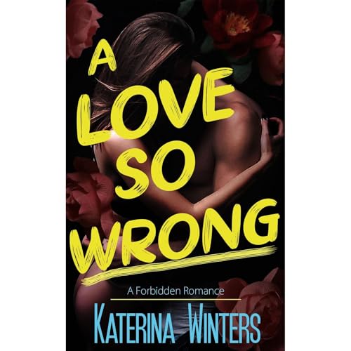 A Love So Wrong