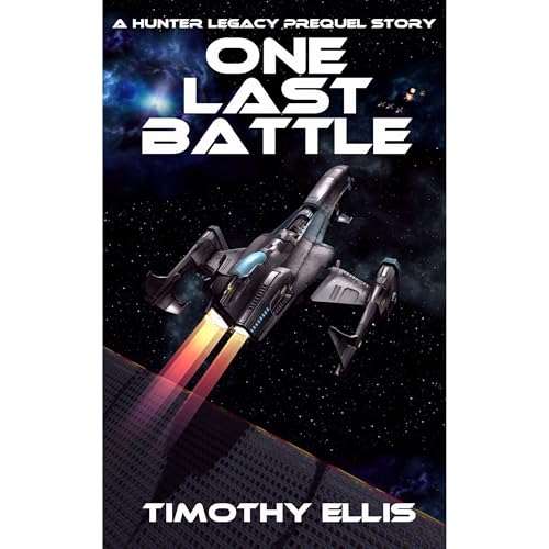 One Last Battle by Timothy Ellis