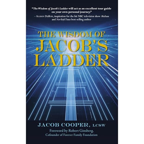 The Wisdom of Jacob’s Ladder