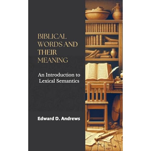 BIBLICAL WORDS AND THEIR MEANING