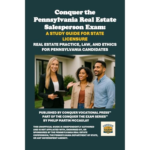 Conquer the Pennsylvania Real Estate Salesperson Exam: A Study Guide for State Licensure