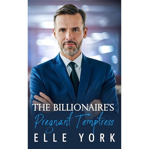 The Billionaire’s Pregnant Temptress