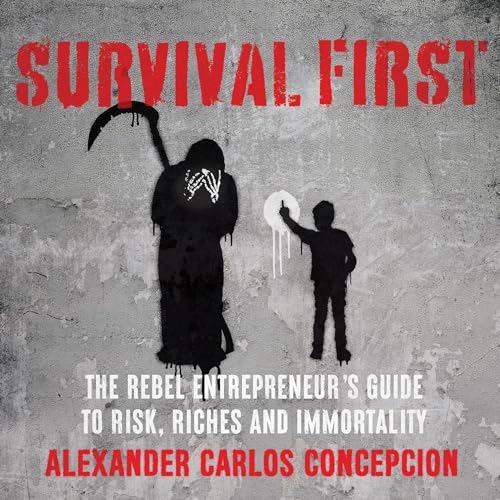 Survival First by Alexander Carlos Concepcion