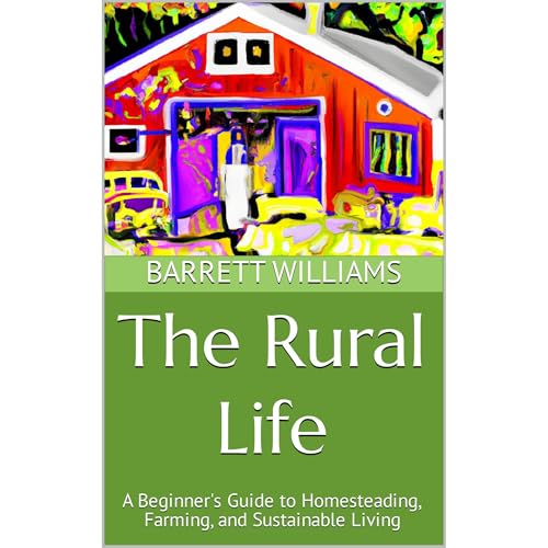 The Rural Life by Barrett Williams