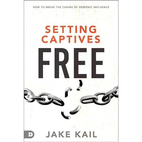 Setting Captives Free by Jake Kail
