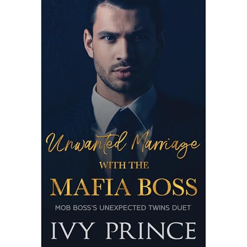 Unwanted Marriage with the Mafia Boss