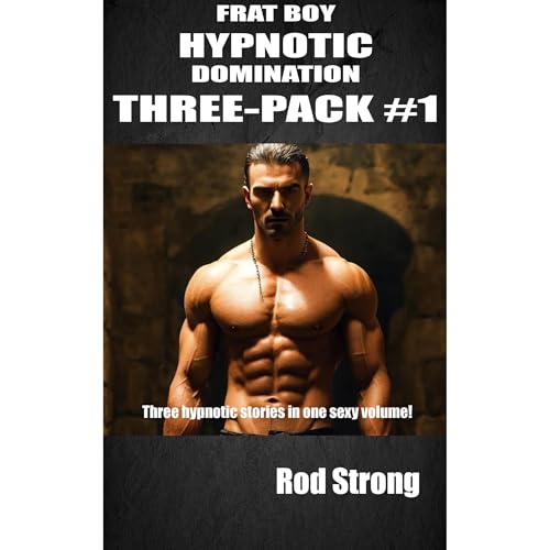 Frat Boy Hypnotic Domination THREE-PACK #1