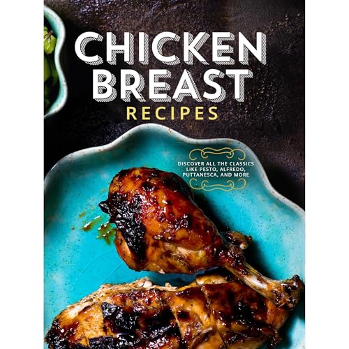 Chicken Breast Recipes by BookSumo Press