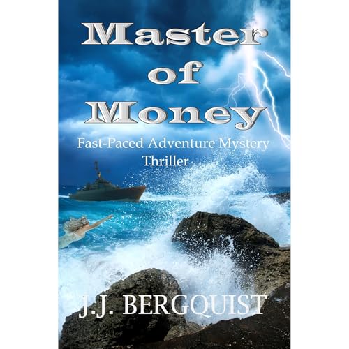 MASTER OF MONEY by J.J. Bergquist