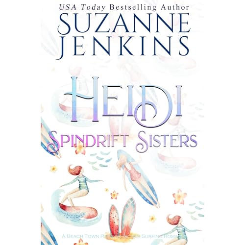 Spindrift Sisters - Heidi by Suzanne Jenkins