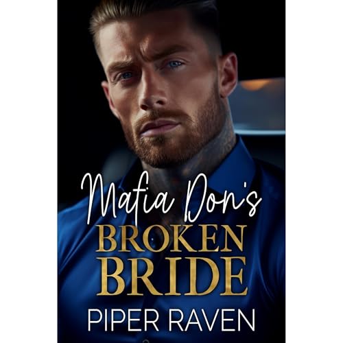 Mafia Don's Broken Bride by Piper Raven