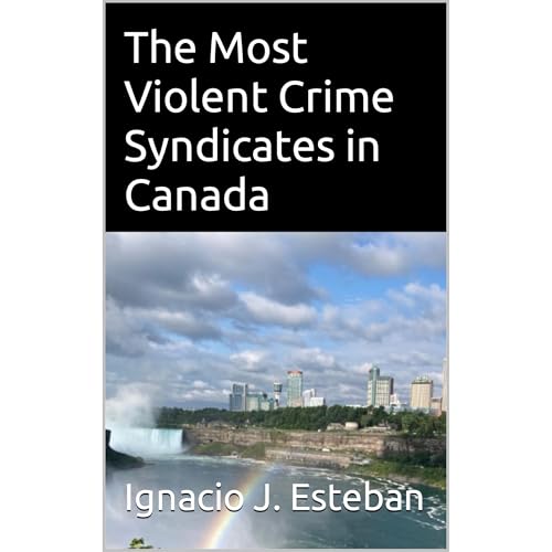 The Most Violent Crime Syndicates in Canada