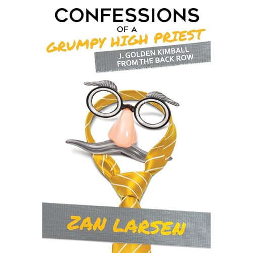 Confessions of a Grumpy High Priest by Zan Larsen