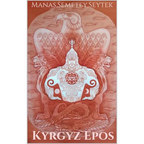Manas, Semetey, Seytek trilogy by Mar Baijiev