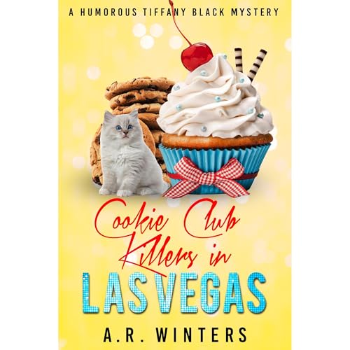 Cookie Club Killers in Las Vegas by A.R. Winters