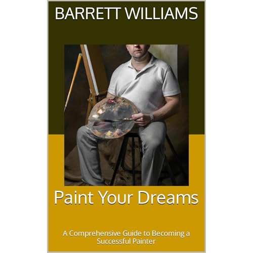 Paint Your Dreams by Barrett Williams