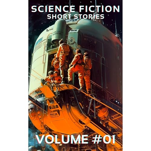 Science Fiction Short Stories Vol. 01
