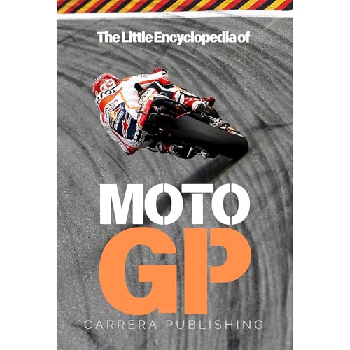 MotoGP: The Little Encyclopedia by Carrera Publishing