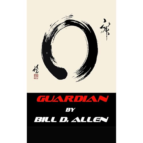 GUARDIAN by Bill D. Allen