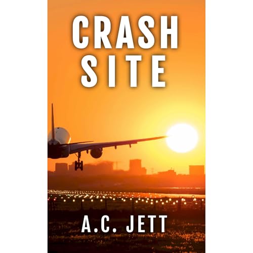 Crash Site by A.C. Jett