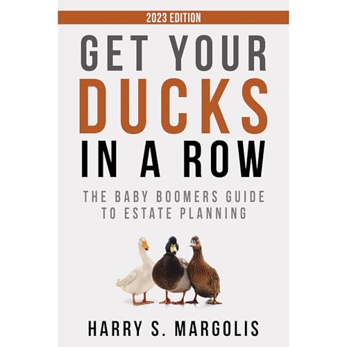 Get Your Ducks in a Row by Harry Margolis