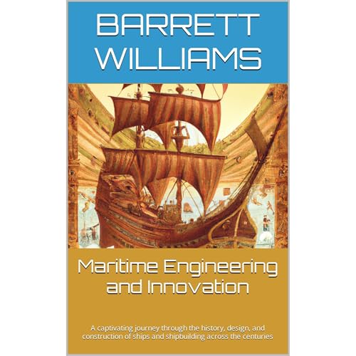 Maritime Engineering and Innovation by Barrett Williams