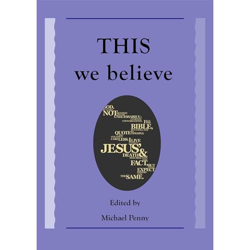 THIS We Believe by Michael Penny