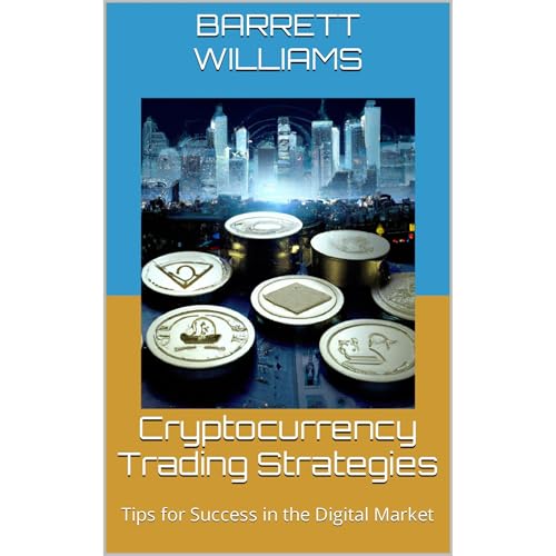 Cryptocurrency Trading Strategies by Barrett Williams