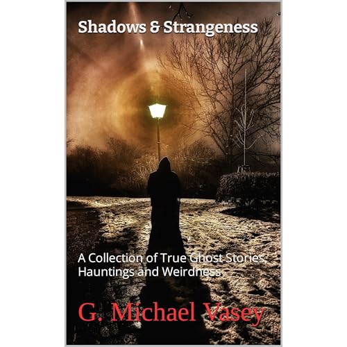 Shadows & Strangeness by G. Michael Vasey