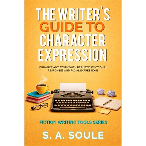 The Writer's Guide to Character Expression