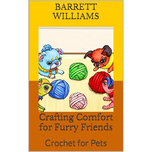 Crafting Comfort for Furry Friends by Barrett Williams