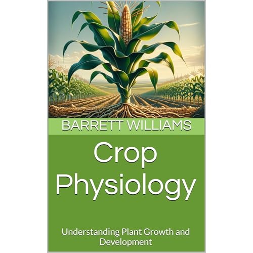 Crop Physiology by Barrett Williams