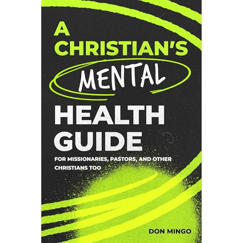 A Christian's Mental Health Guide