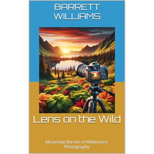 Lens on the Wild by Barrett Williams