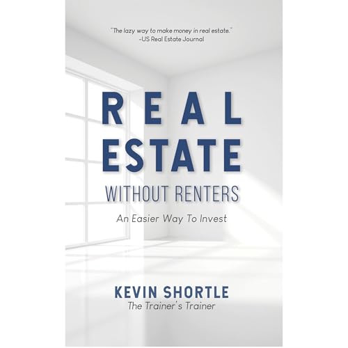 Real Estate Without Renters by Kevin Shortle