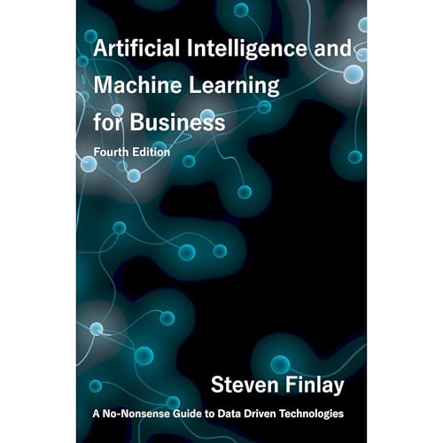 Artificial Intelligence and Machine Learning for Business